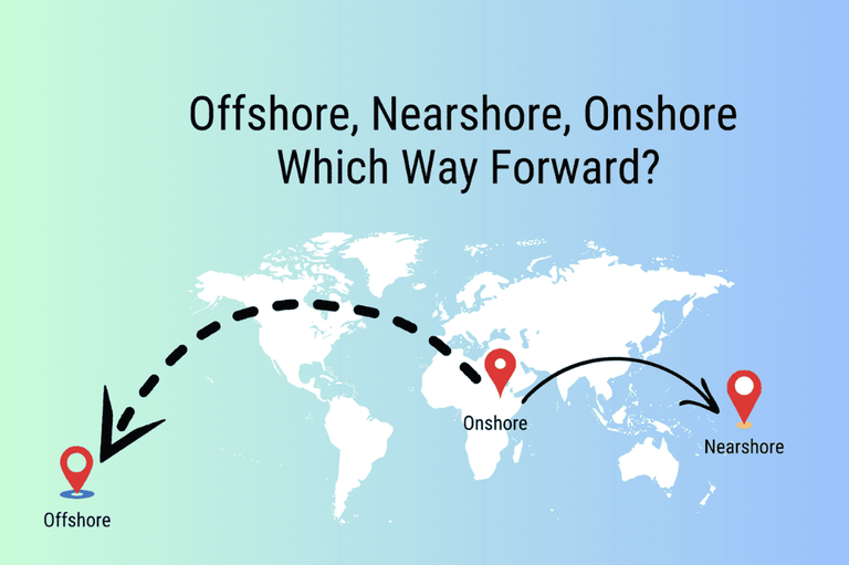 Offshore, Nearshore, Onshore - Which Way Forward.png